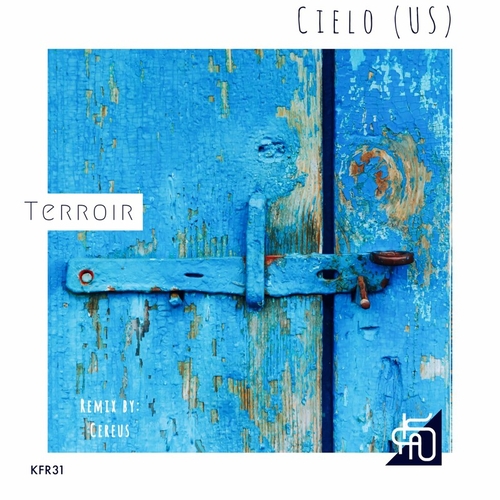 Cielo (US) - Terroir [KFR31]